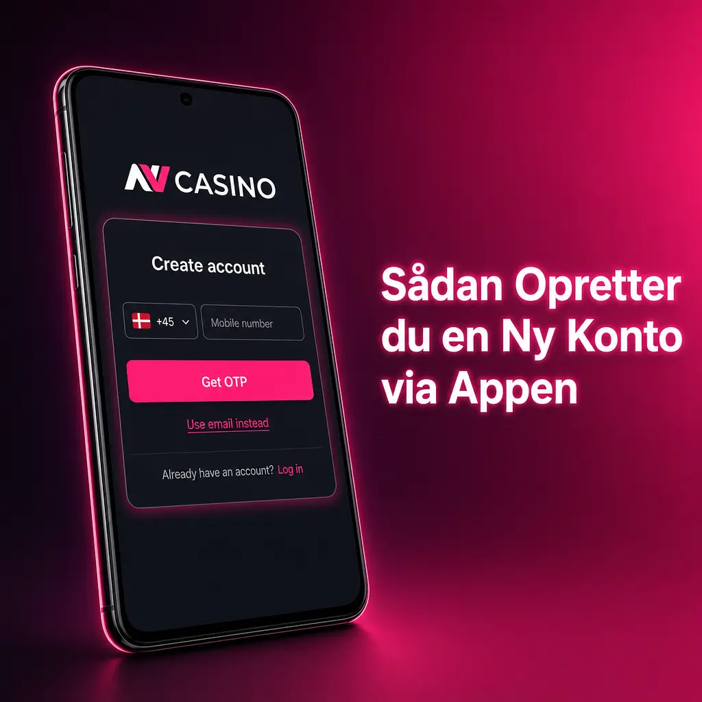 Registrering af en ny konto i NV CASINO-appen